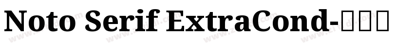 Noto Serif ExtraCond字体转换